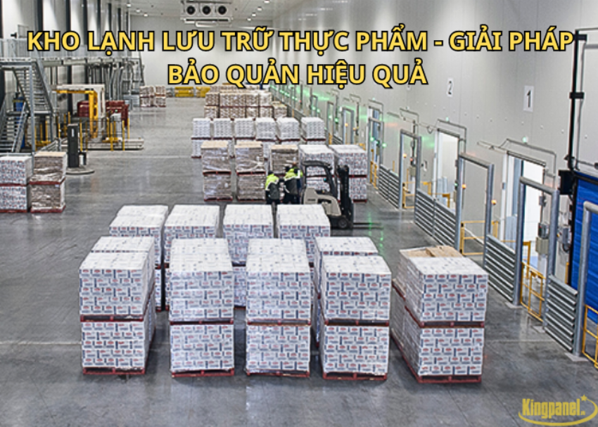 Thời gian lưu trữ các loại thực phẩm trong kho lạnh